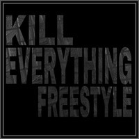 Kill Everything