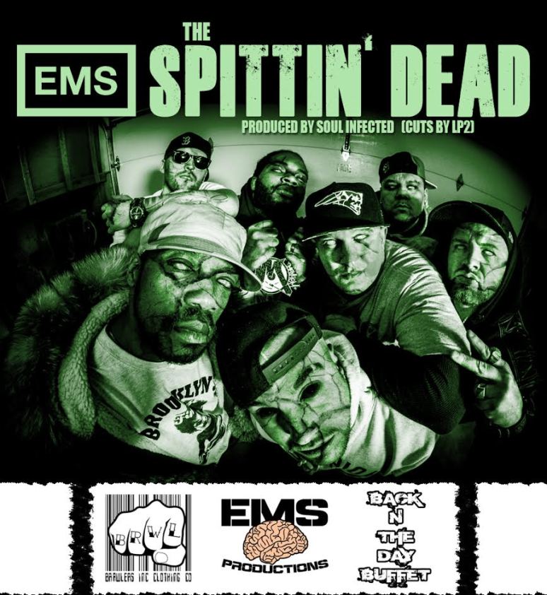 ems spittin dead